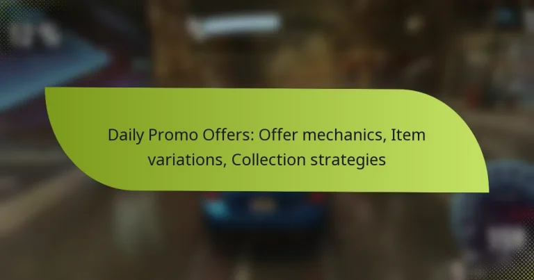 Daily Promo Offers: Offer mechanics, Item variations, Collection strategies