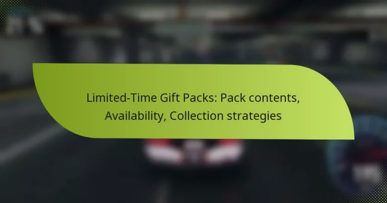 Limited-Time Gift Packs: Pack contents, Availability, Collection strategies