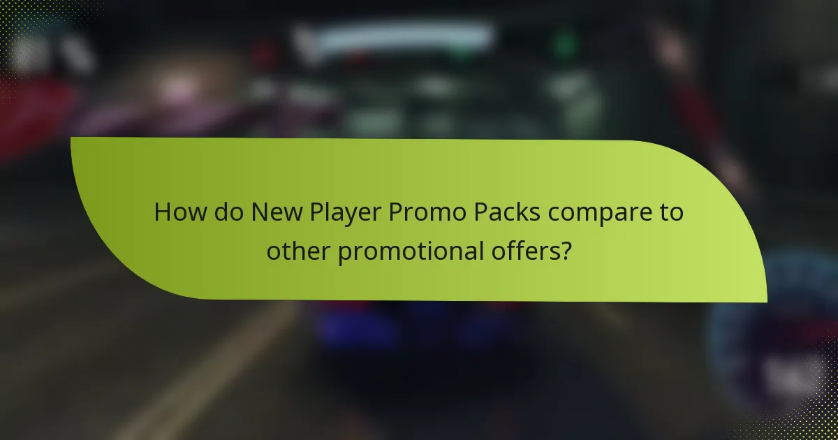 How do New Player Promo Packs compare to other promotional offers?