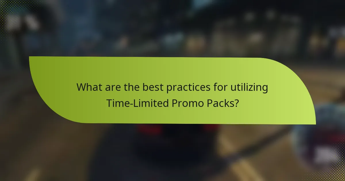 What are the best practices for utilizing Time-Limited Promo Packs?