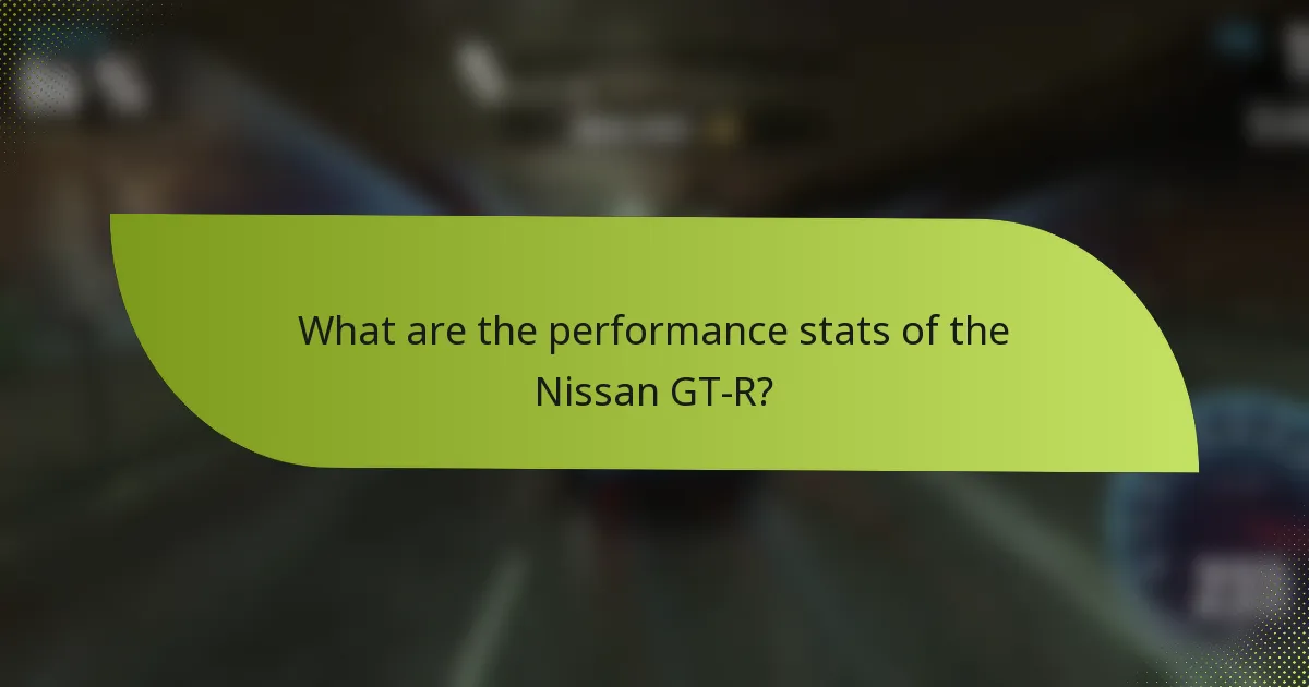 What are the performance stats of the Nissan GT-R?