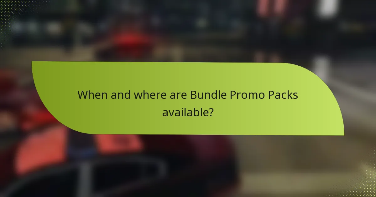 When and where are Bundle Promo Packs available?