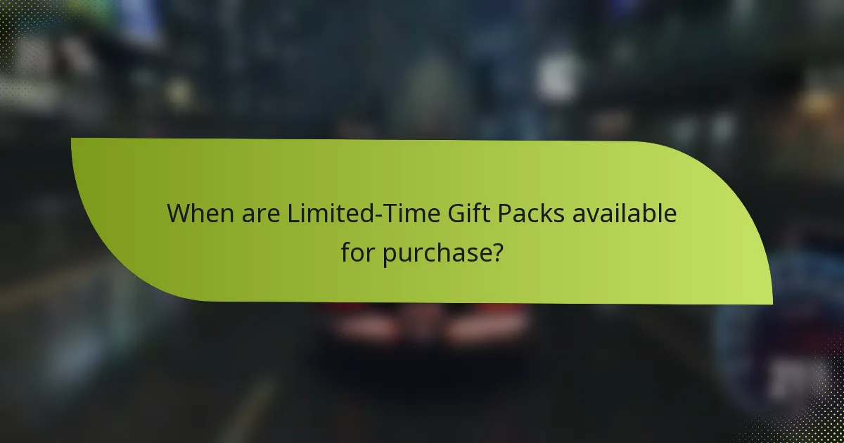 When are Limited-Time Gift Packs available for purchase?